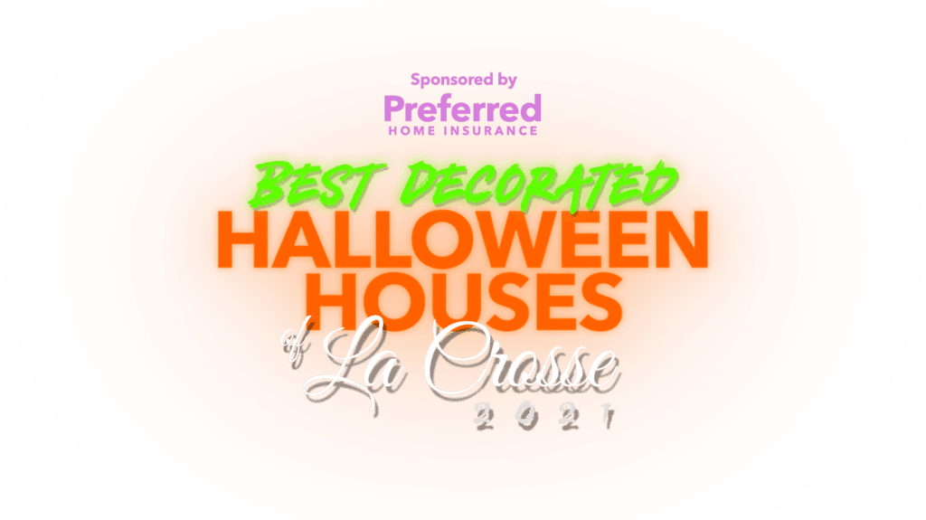 The Best Decorated Halloween Houses of La Crosse 2021 Guide & Map